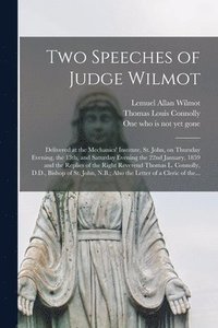 bokomslag Two Speeches of Judge Wilmot [microform]