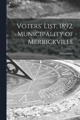 Voters' List, 1892, Municipality of Merrickville [microform] 1