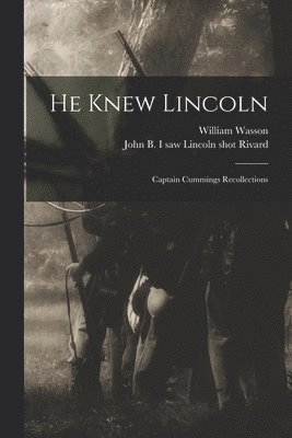 bokomslag He Knew Lincoln