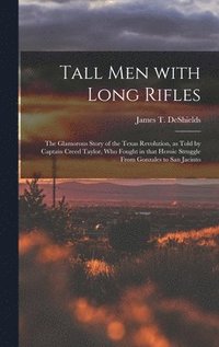 bokomslag Tall Men With Long Rifles