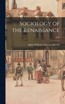 Sociology of the Renaissance; 1963 1