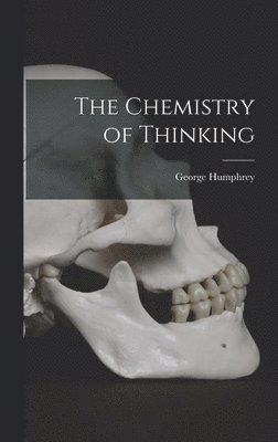 bokomslag The Chemistry of Thinking