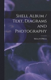 bokomslag Shell Album / Text, Diagrams and Photography