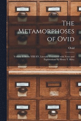 The Metamorphoses of Ovid 1