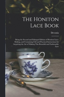 bokomslag The Honiton Lace Book