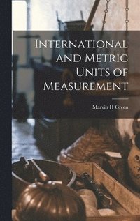 bokomslag International and Metric Units of Measurement