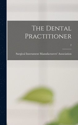 bokomslag The Dental Practitioner; 2