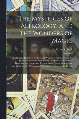 bokomslag Mysteries of Astrology, and the Wonders of Magic
