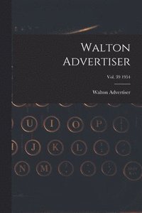 bokomslag Walton Advertiser; Vol. 39 1954
