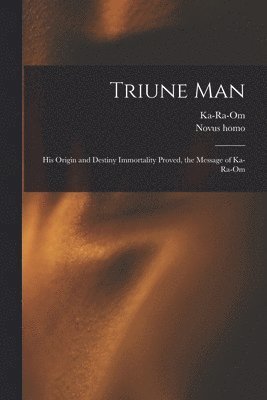 bokomslag Triune Man [microform]