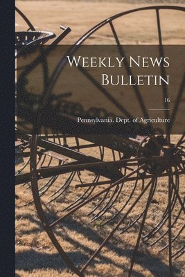 Weekly News Bulletin; 16 1