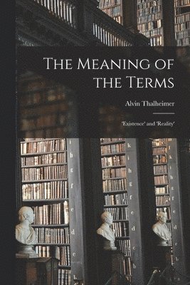 The Meaning of the Terms 1