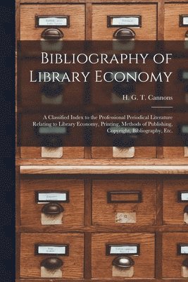 bokomslag Bibliography of Library Economy