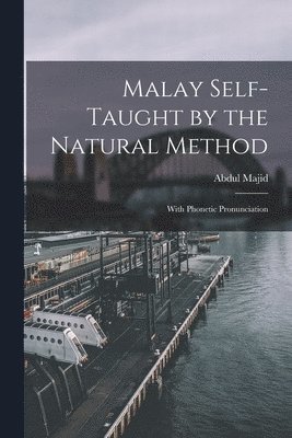 bokomslag Malay Self-taught by the Natural Method