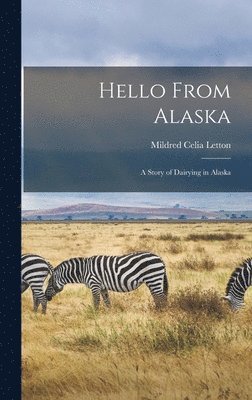 bokomslag Hello From Alaska