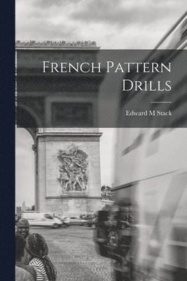 bokomslag French Pattern Drills