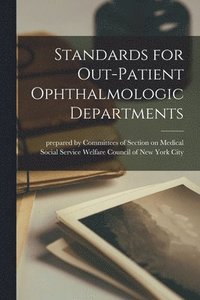 bokomslag Standards for Out-Patient Ophthalmologic Departments