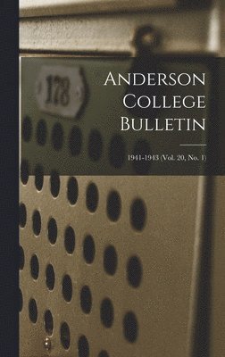 bokomslag Anderson College Bulletin; 1941-1943 (vol. 20, no. 1)