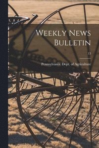 bokomslag Weekly News Bulletin; 13