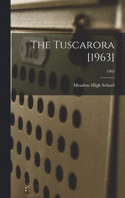 The Tuscarora [1963]; 1963 1