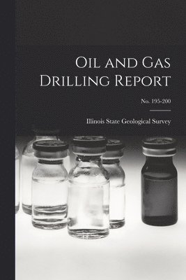 Oil and Gas Drilling Report; No. 195-200 1