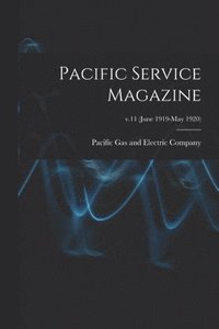 bokomslag Pacific Service Magazine; v.11 (June 1919-May 1920)