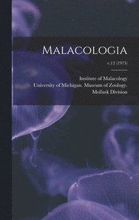 bokomslag Malacologia; v.12 (1973)