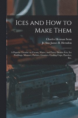 Ices and How to Make Them 1