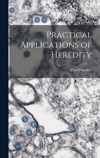 bokomslag Practical Applications of Heredity