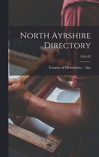 bokomslag North Ayrshire Directory; 1935-37