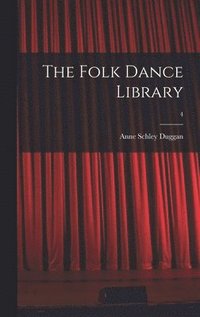 bokomslag The Folk Dance Library; 4
