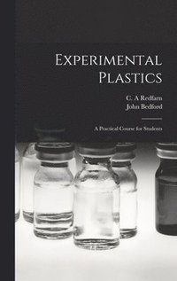 bokomslag Experimental Plastics; a Practical Course for Students