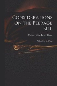 bokomslag Considerations on the Peerage Bill