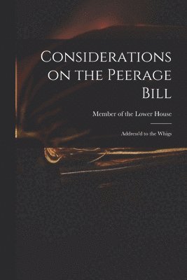 bokomslag Considerations on the Peerage Bill