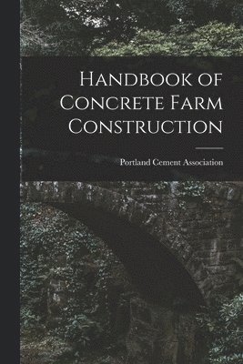 bokomslag Handbook of Concrete Farm Construction