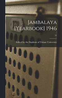 bokomslag Jambalaya [yearbook] 1946; 51