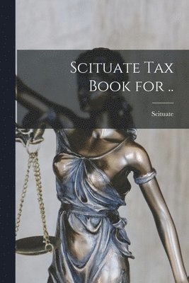 Scituate Tax Book for .. 1