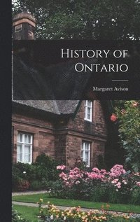 bokomslag History of Ontario