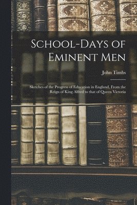 bokomslag School-days of Eminent Men