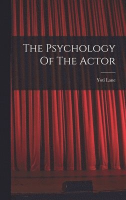 bokomslag The Psychology Of The Actor