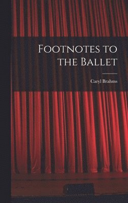 Footnotes to the Ballet 1