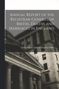 bokomslag Annual Report of the Registrar-General of Births, Deaths and Marriages in England; v.16