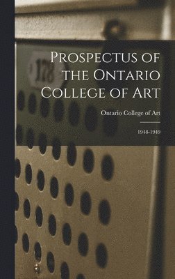 bokomslag Prospectus of the Ontario College of Art