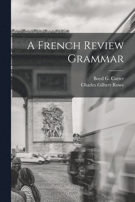 bokomslag A French Review Grammar