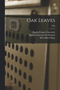 bokomslag Oak Leaves [electronic Resource]; 1942