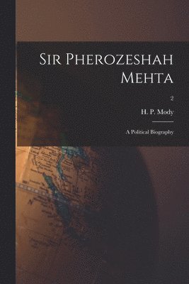 Sir Pherozeshah Mehta 1