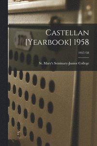 bokomslag Castellan [yearbook] 1958; 1957/58