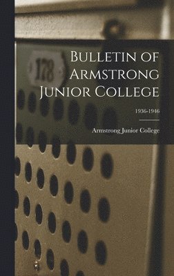 Bulletin of Armstrong Junior College; 1936-1946 1