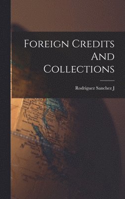 bokomslag Foreign Credits And Collections
