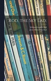 bokomslag Rod, the Sky Lad;